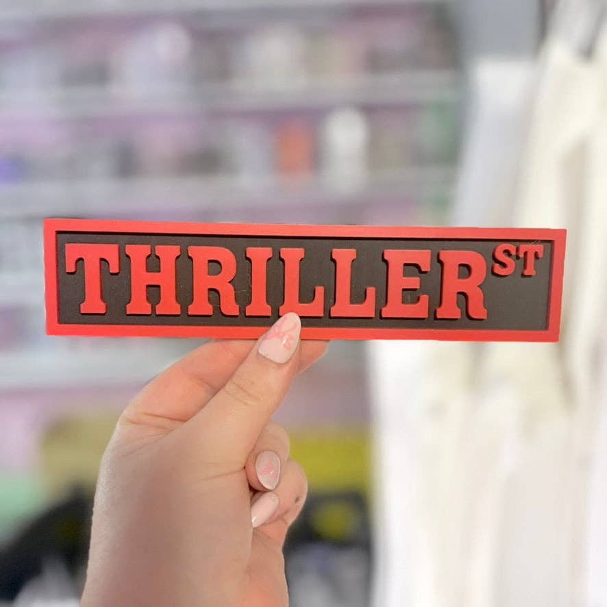 3D Printed Thriller St Shelf Sign