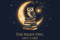 The Night Owl Gift Card